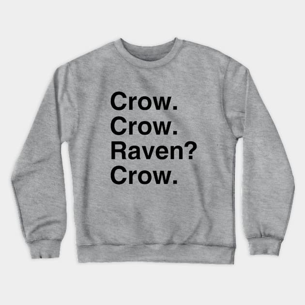 crow! Crewneck Sweatshirt by amigaboy